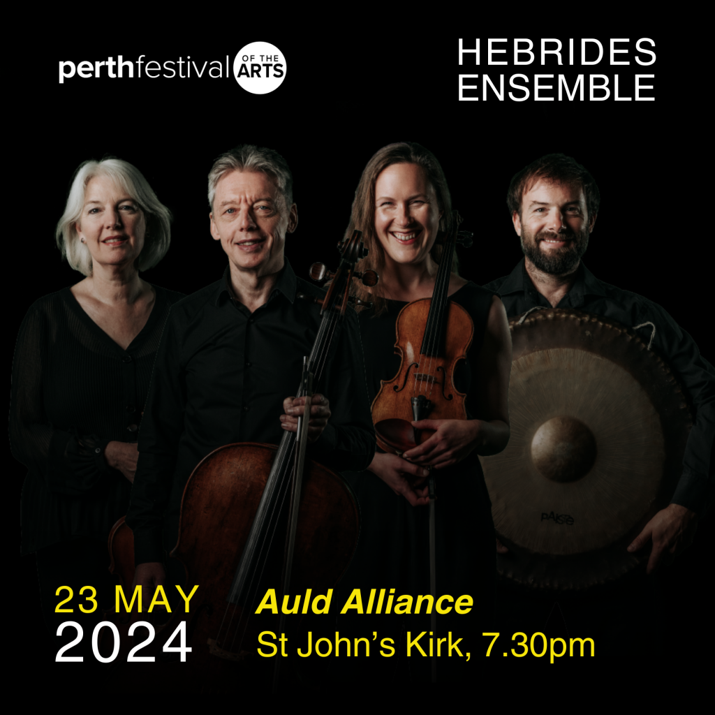 Perth Festival of the Arts - Auld Alliance - Hebrides Ensemble